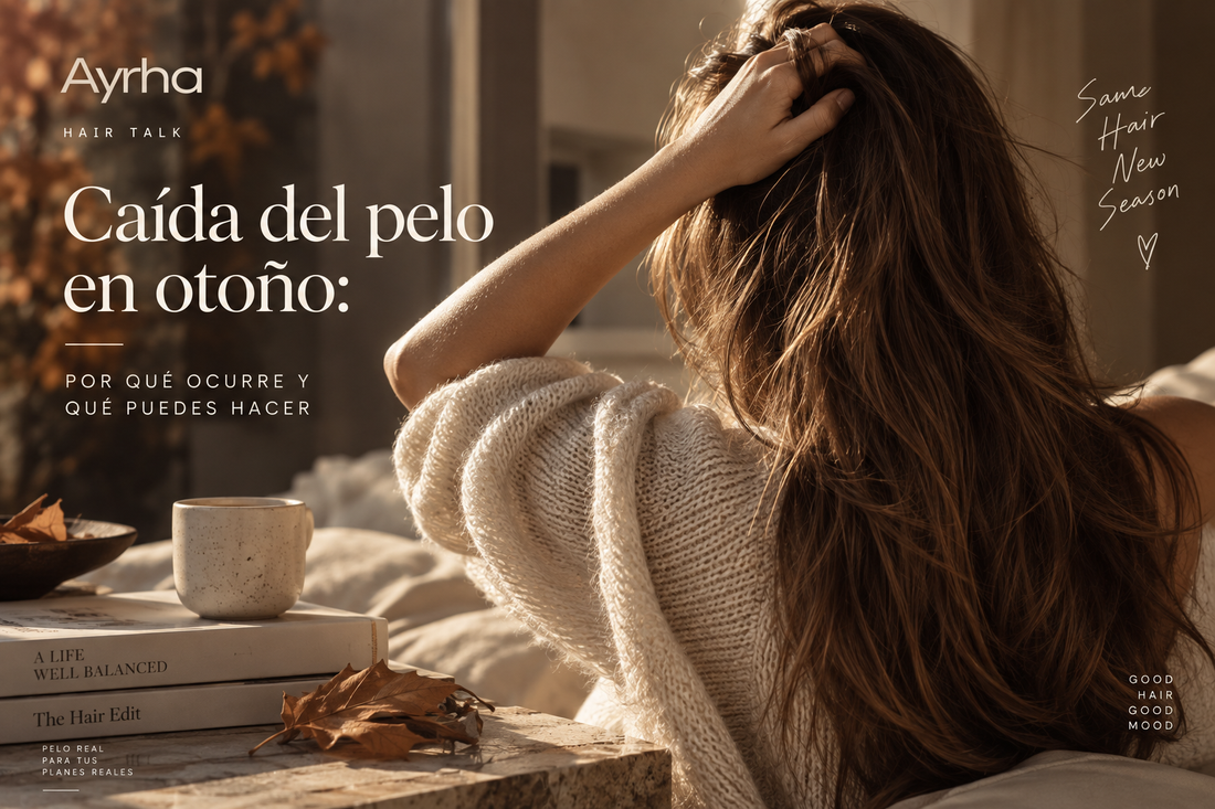 Caída del pelo en otoño: causas y qué hacer | Ayrha